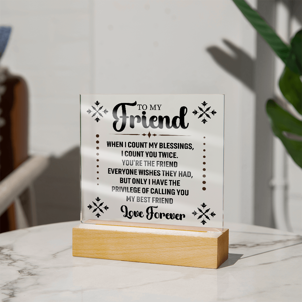 Acrylic Square Plaque For Friend